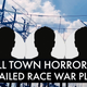 Small Town Horror: The Story of A Failed Race War Plot